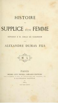 Suplício de uma mulher - Alexandre Dumas-fils, Machado de Assis