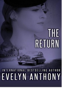 The Return - Evelyn Anthony