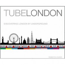 Tube London - Rebecca Sams