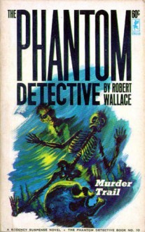 The Phantom Detective - Murder Trail - March, 1940 30/2 - Robert Wallace