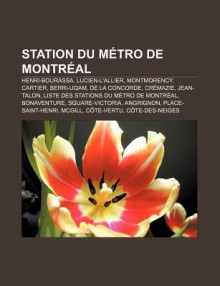 Station Du M Tro de Montr Al: Henri-Bourassa, Lucien-L'Allier, Montmorency, Cartier, Berri-Uqam, de La Concorde, Cr Mazie, Jean-Talon - Source Wikipedia