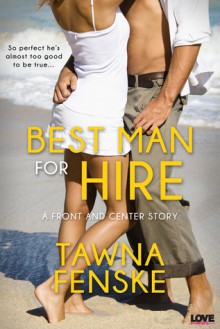 Best Man for Hire - Tawna Fenske