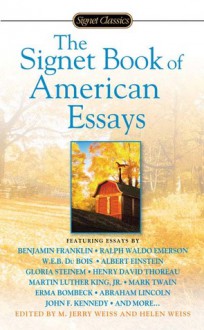 The Signet Book of American Essays - M. Jerry Weiss, Helen S. Weiss