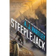 Steeplejack - A.J. Hartley