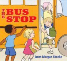 The Bus Stop - Janet Morgan Stoeke