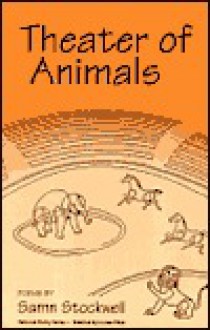 Theater of Animals - Samn Stockwell