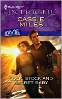 Lock, Stock and Secret Baby - Cassie Miles