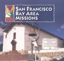 San Francisco Bay Area Missions - Tekla White