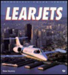 Learjets (Enthusiast Color Series) - Geza Szurovy