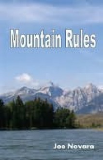 Mountain Rules - Joe Novara