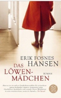 Das Löwenmädchen - Erik Fosnes Hansen, Hinrich Schmidt-Henkel