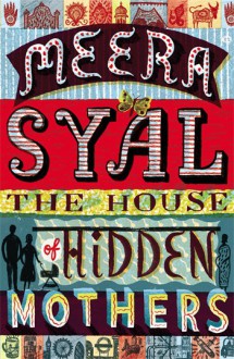 The House of Hidden Mothers - Meera Syal