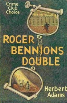 Roger Bennion's Double - Herbert Adams