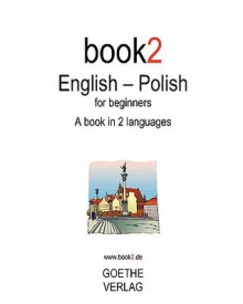 Book2 English - Polish for Beginners - Johannes Schumann