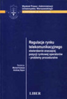 Regulacje rynku telekomunikacyjnego - Michał Kulesza