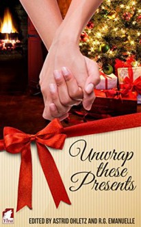 Unwrap These Presents - Astrid Ohletz, R.G. Emanuelle