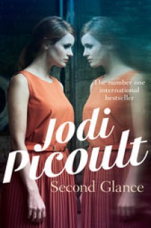 Second Glance - Jodi Picoult