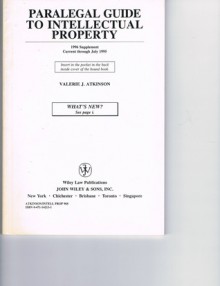 Intellectual Property Guide For Paralegals: 1996 Supplements - Valerie J. Atkinson