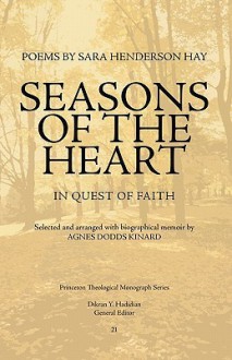 Seasons of the Heart: In Quest of Faith - Sara Henderson Hay, Dikran Y. Hadidian, Agnes D. Kinard