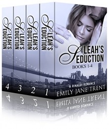 Leah's Seduction (Books 1-4) (Gianni and Leah) - Emily Jane Trent