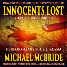 Innocents Lost: A Supernatural Thriller - Michael McBride, Nick J. Russo