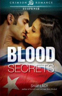 Blood Secrets - Shay Lacy