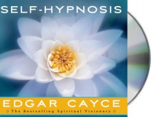 Self-Hypnosis - Edgar Cayce