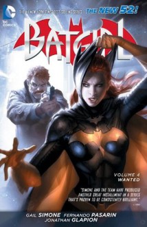 Batgirl, Vol. 4: Wanted - Gail Simone, Fernando Pasarín, Daniel Sampere