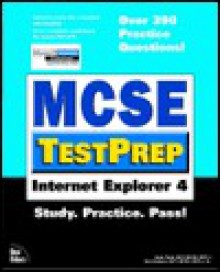 MCSE Testprep Internet Explorer 4.0 - Andy Ruth, Kurt Hudson