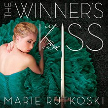 The Winner's Kiss - Marie Rutkoski, Kate Rawson