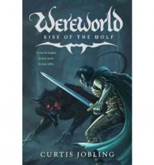 [ Rise of the Wolf: Book 1[ RISE OF THE WOLF: BOOK 1 ] By Jobling, Curtis ( Author )Sep-20-2011 Hardcover - Curtis Jobling