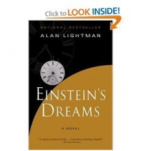 Einstein's Dreams - Alan Lightman