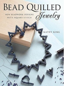 Bead Quilled Jewelry - Kathy King