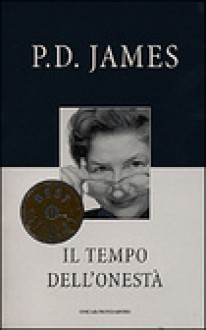 Il tempo dell'onestà - Annamaria Raffo, P.D. James