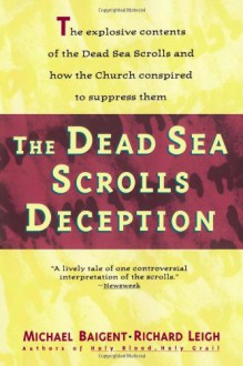 Dead Sea Scrolls Deception - Michael Baigent