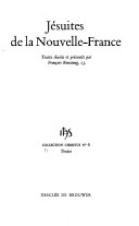 Jésuites de la Nouvelle-France - François Roustang