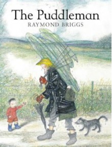 The Puddleman - Raymond Briggs