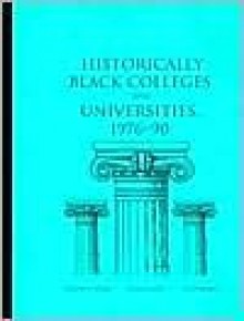 Historically Black Colleges and Universities, 1976-90: A Statistical Portrait - Charlene M. Hoffman