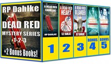 Boxed Set-Three Dead Red Mysteries Plus Bonus Books - R.P. Dahlke