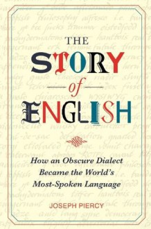 The Story of English - Joseph Piercy