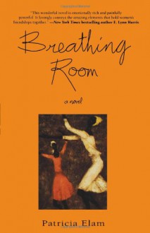 Breathing Room - Patricia Elam