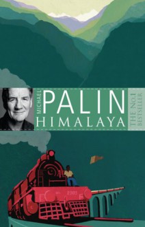 Himalaya - Michael Palin