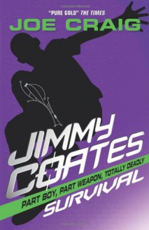 Jimmy Coates: Survival - Joe Craig