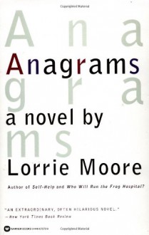 Anagrams - Lorrie Moore