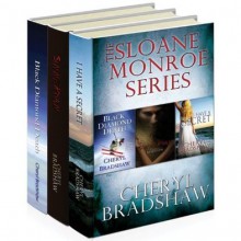 Sloane Monroe Series Boxed Set (Books 1-3) - Cheryl Bradshaw