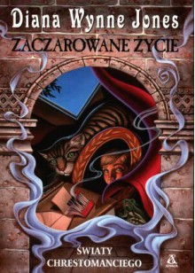 Zaczarowane życie - Diana Wynne Jones, Danuta Górska