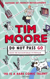 Do Not Pass Go - Tim Moore