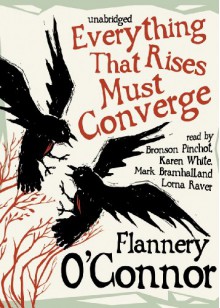 Everything That Rises Must Converge (Audio) - Flannery O'Connor, Karen White