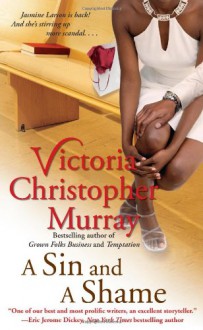 A Sin and a Shame - Victoria Christopher Murray