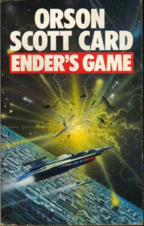 Ender's Game (Ender's Saga, #1) - Orson Scott Card